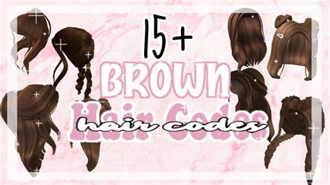 Aesthetic Roblox Brown Hair Codes15･ﾟ ･ Youtube