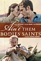 Ain't Them Bodies Saints (2013) - Posters — The Movie Database (TMDB)