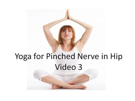 Pinched Nerve In Hip Yoga Exercises Video 3 Youtube