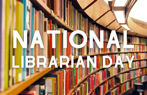 Read All About It April Is The Month For National Librarian Day