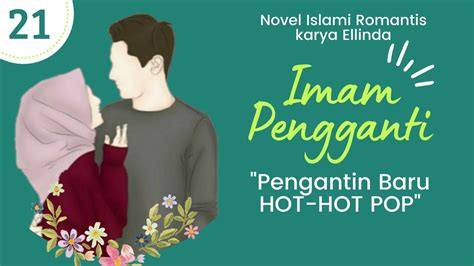 Novel Imam Pengganti 21 Pengantin Baru Hot Hot Pop Novel Islami Romantis Cerita Ellinda