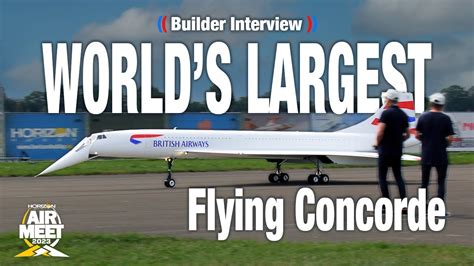 World S LARGEST Flying RC Concorde Builder Interview Airmeet 2023