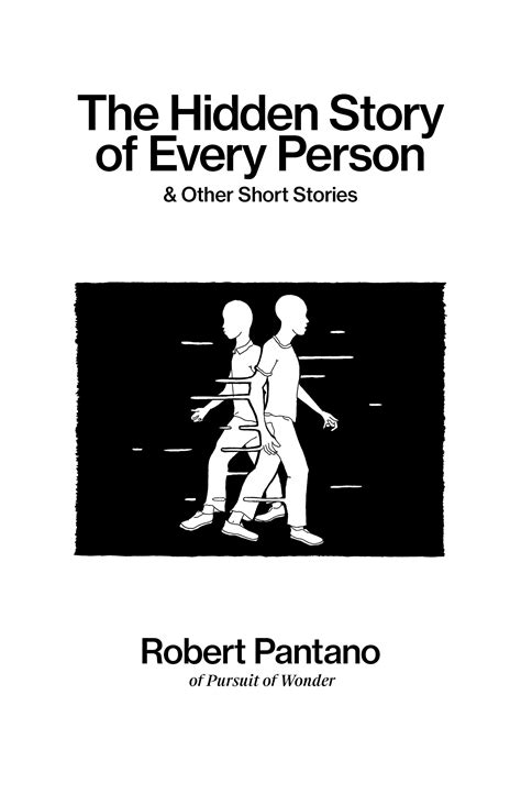 The Hidden Story of Every Person : & Other Short Stories by Robert