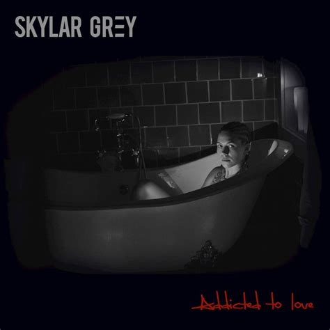Carátula Frontal De Skylar Grey Addicted To Love Cd Single Portada