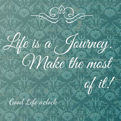 Quote About Life Journey Wise Quote Of Life