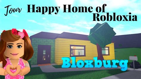 Bloxburg Pre Built House Bloxburg Happy Home Of Robloxia Tour