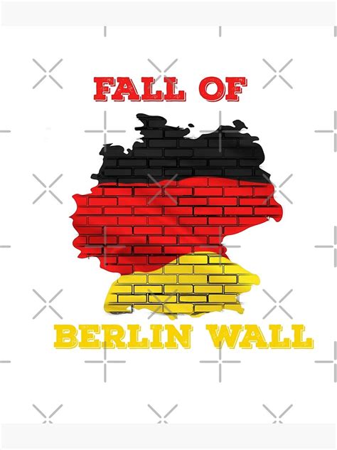 Fall Of The Berlin Wall Poster For Sale By Beenicee Redbubble