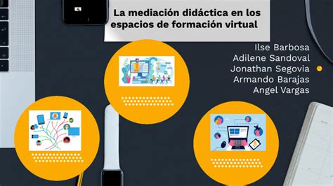 La Mediación Didáctica En Los Espacios De Formación Virtual By Enrique Vargas