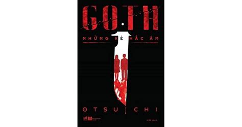 Goth Những Kẻ Hắc ám By Otsuichi