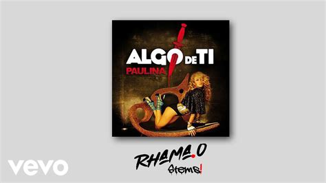 Paulina Rubio Algo De Ti Remix Stems Youtube