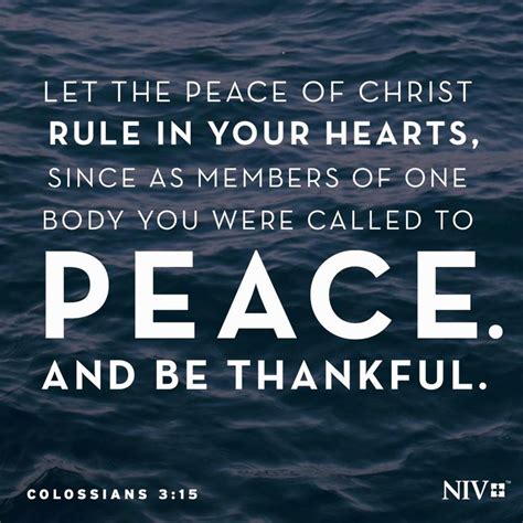 Let The Peace Of Christ Rule In Your Hearts Since As Members Of One