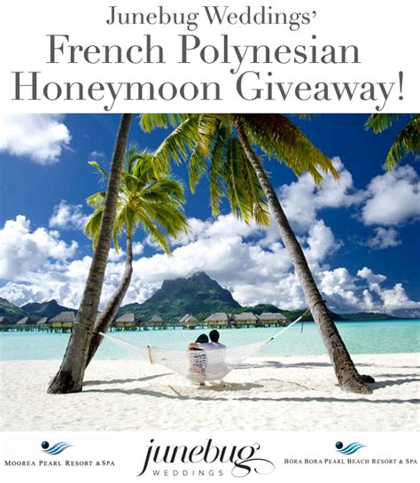 Enter To Win A Honeymoon In French Polynesia Junebug Weddings