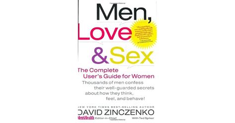Men Love And Sex The Complete Users Guide For Women By David Zinczenko