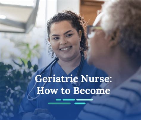 How To Become A Geriatric Nurse