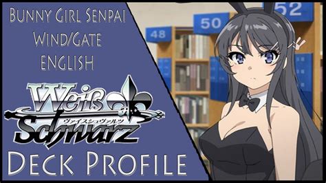 Weiss Schwarz Bunny Girl Senpai青ブタ English Deck Profile Youtube