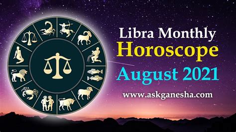 Libra August 2021 Libra Monthly Horoscope 2021 Askganesha Youtube
