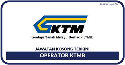 Senarai kerjaya pilihan negeri johor, kedah, kelantan, melaka, negeri sembilan, pahang. Jawatan Kosong Terkini Keretapi Tanah Melayu Berhad (KTMB ...