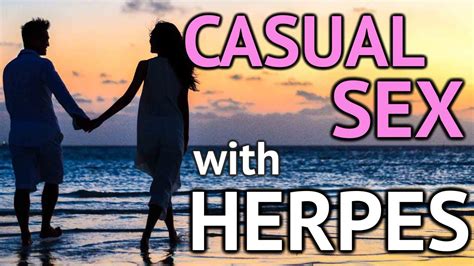 Herpes Disclosure With Casual Sexual Partners Do They Need To Know