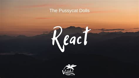 The Pussycat Dolls React Lyrics Youtube Music
