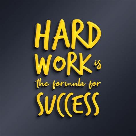Hard Work Is The Formula For Success - 3d Quote | Work hard, Life choices quotes, Work hard stay ...