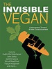 A Review of "The Invisible Vegan" Documentary • Wild Hearted
