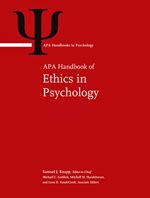 Items specific to teaching psychologists reflect housekeeping matters of lesser importance and situations over which teaching psychologists have. APA Handbook of Ethics in Psychology