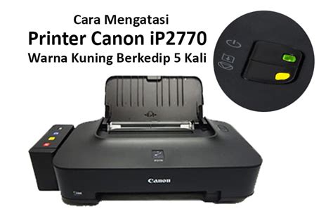 Cara Mencegah Printer Canon IP2770 Mati Total