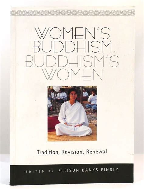 Womens Buddhism Buddhisms Women Tradition Revision Renewal By