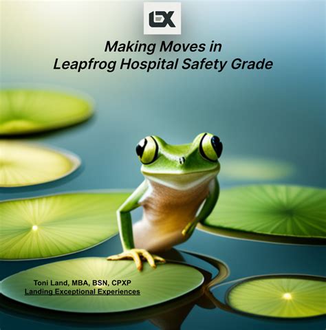 Patient Experience And Safety Improving Leapfrog Hospital Grades