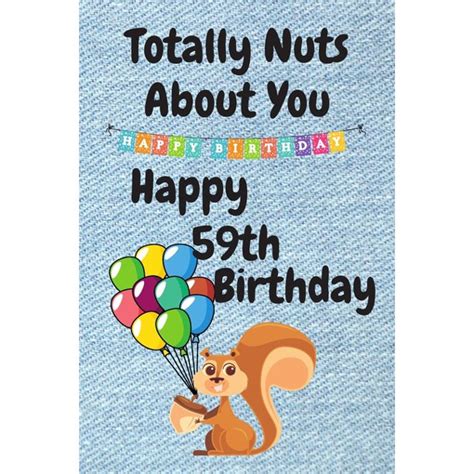 Totally Nuts About You Happy 59th Birthday Birthday Card 59 Years Old