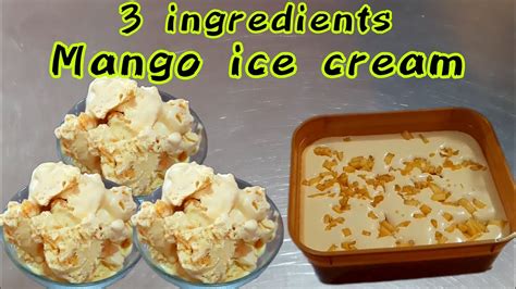 how to make mango ice cream3 ingredients ice cream paano gumawa ng mura at masarap na ice cream