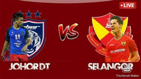 Live streaming jdt vs selangor liga super 2018. JDT FC VS SELANGOR FA || #LIVE🔴 9PM 19/09/2020 - YouTube