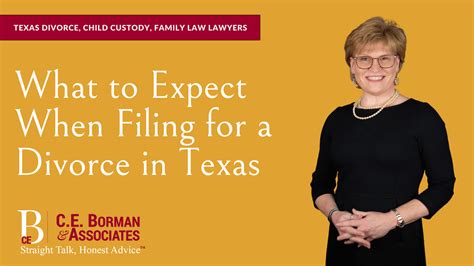 What To Expect When Filing For A Divorce In Texas Ce Borman