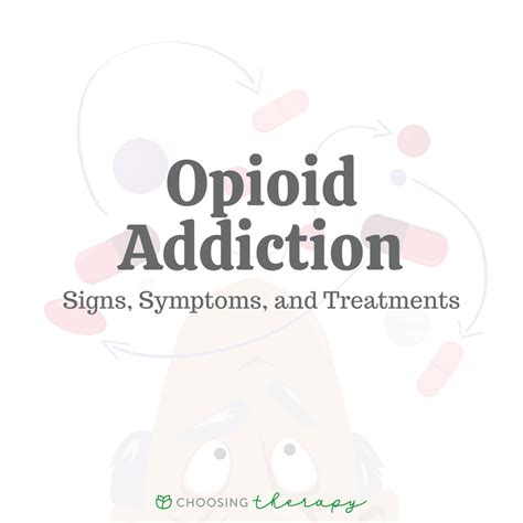 Opioid Addiction Signs Symptoms And Treatments