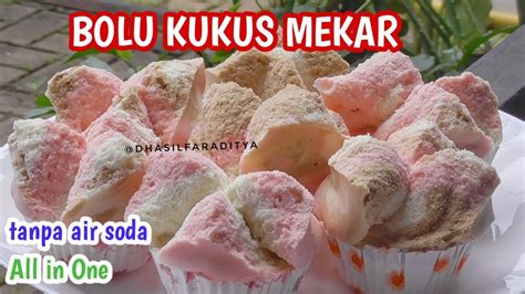 Kemudian buat adonan dengan campur semua bahan jadi satu kecuali tambahan ya. Resep Bolu Kukus Mekar Metode All in one Tanpa SODA - YouTube