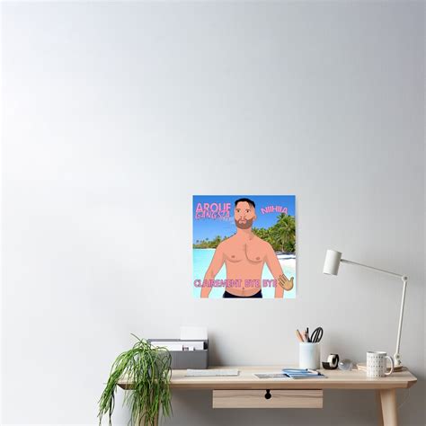 AROUF GANGSTA CLEARLY BYE BYE NUDE Poster For Sale By NIIHIIA Redbubble