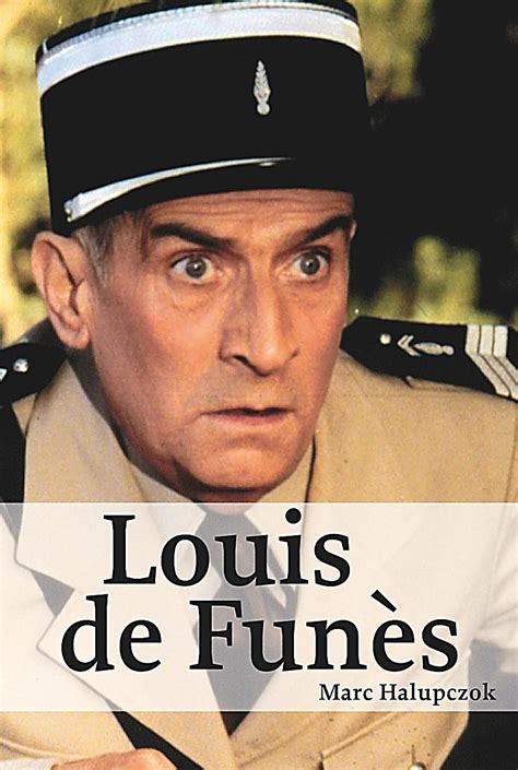 Луи де фюнес (louis de funes). Louis de Funès Buch von Marc Halupczok portofrei bei ...