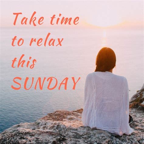 Relax Sunday Relax Time Motivation Relax