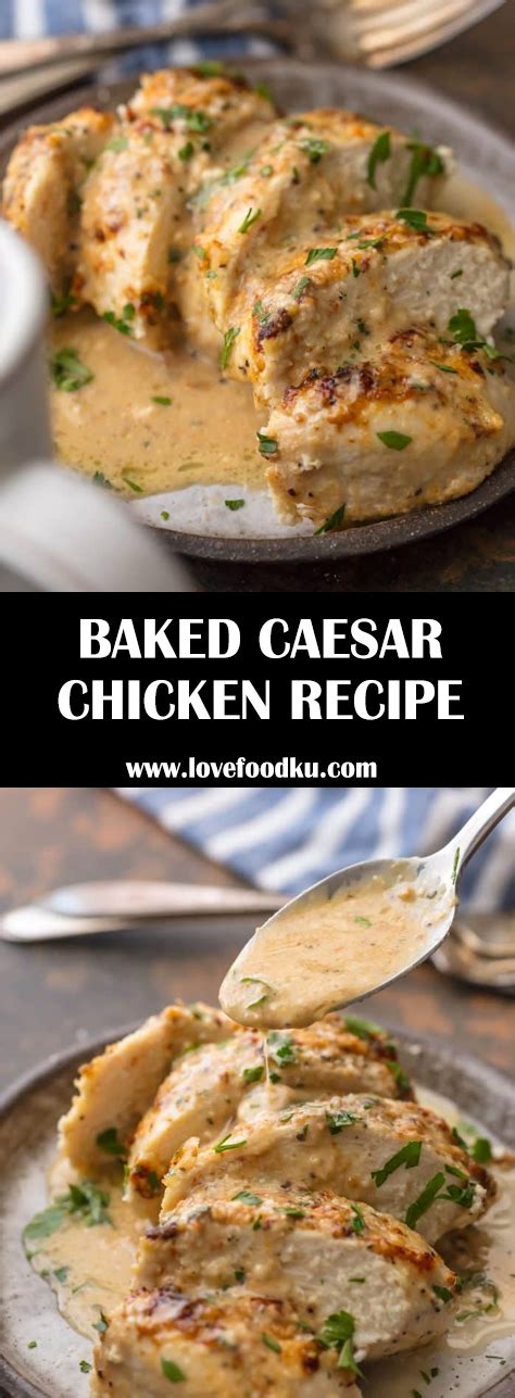 Baked Caesar Chicken Recipe Melt In Your Mouth And Only 4 Ingredients