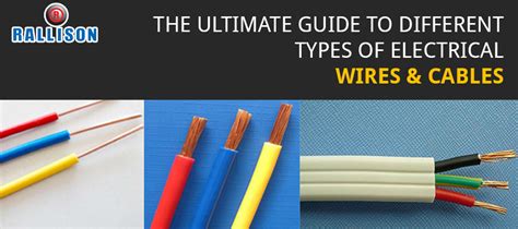 Ultimate Guide To Types Of Electrical Wires And Cables