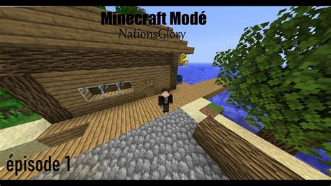 Minecraft Mod Nationsglory Saison Ep Une Nouvelle Aventure