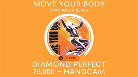 [beatstar] move your body Öwnboss and sevek diamond perfect handcam youtube