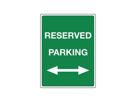 Reserved Parking Arrow Left And Right Sign Safe Industrial