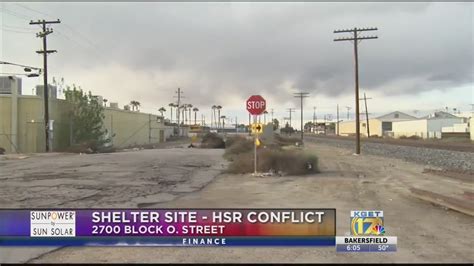 Hsr Authority Says Kern Countys Homeless Shelter Site Sits In Way Of