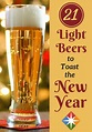 21 Light Beers to Toast with This New Year's Eve | Beer, Light beer ...