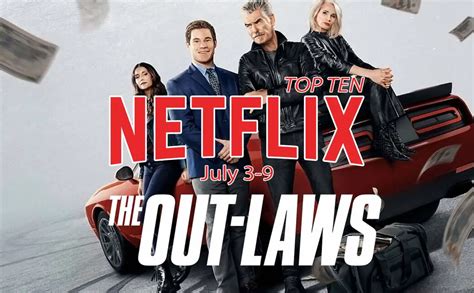 Netflix Top Ten July 3 Brosnan Barkin Devine Lead In The Out Laws