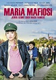 Maria Mafiosi Film (2017), Kritik, Trailer, Info | movieworlds.com