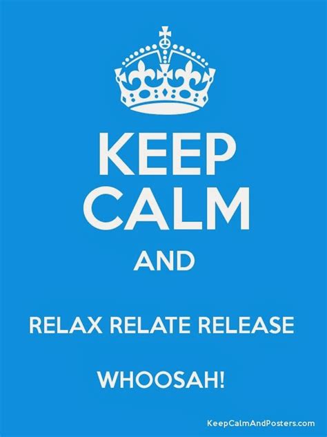 Relax Relate Release Quotes Quotesgram