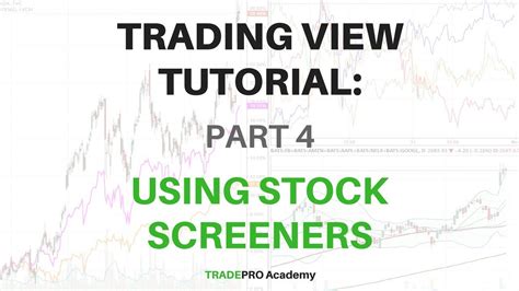 Tradingview Tutorial Part 4 How To Use The Stock Screener In