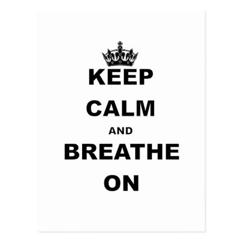 keep calm and breathe on png postcard zazzle